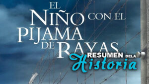 Lee más sobre el artículo Resumen de El Niño con el Pijama de Rayas: Una Conmovedora Historia de Amistad y Humanidad